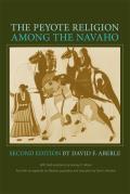 The Peyote Religion Among the Navaho