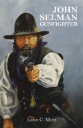 John Selman Gunfighter