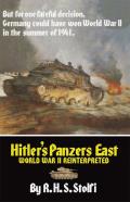 Hitler's Panzers East: World War II Reinterpreted