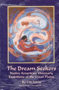 Dream Seekers Native American Visionary