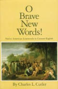 O Brave New Words Native American Loanwords in Current English