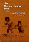 Northern Copper Inuit A History