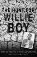 The Hunt for Willie Boy: Indian-Hating & Popular Culture