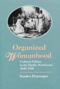 Organized Womanhood Cultural Politics