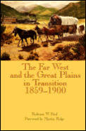 Far West & The Great Plains In Transitio