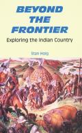 Beyond the Frontier: Exploring the Indian Country
