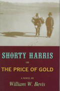 Shorty Harris Or The Price Of Gold