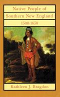 Native People of Southern New England, 1500-1650, Volume 221