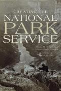 Creating the National Park Service The Missing Years