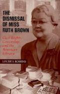Dismissal Of Miss Ruth Brown