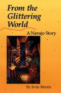 From The Glittering World A Navajo Sto