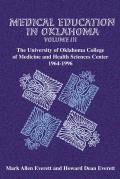 Medical Education in Oklahoma: The University of Oklahoma College of Medicine and Health Sciences Center, 1964-1996