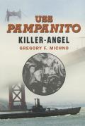 USS Pampanito: Killer Angel