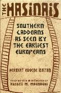 The Hasinais: Southern Caddoans as Seen by the Earliest Europeansvolume 182