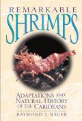 Remarkable Shrimps, Volume 7: Adaptations and Natural History of the Carideans