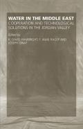Water in the Middle East: Cooperation and Technological Solutions in the Jordan Valleyvolume 3