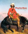 Charles Deas & 1840s America Volume 4 The Charles M Russell Center Series on Art & Photography of the American West