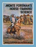 Monte Foremans Horse Training Science