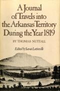 A Journal of Travels Into the Arkansas Territory During the Year 1819: Volume 66