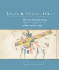 Ledger Narratives, 6: The Plains Indian Drawings in the Mark Lansburgh Collection at Dartmouth College