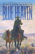 Blue Heaven A Novel