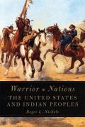 Warrior Nations: The United States and Indian Peoples