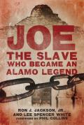 Joe the Slave Who Became an Alamo Legend