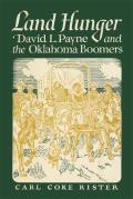 Land Hunger: David Payne and The Oklahoma Boomers