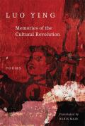 Memories of the Cultural Revolution Poems