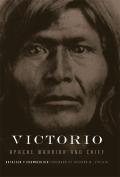 Victorio, 22: Apache Warrior and Chief