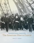 Transnational Frontiers, Volume 29: The American West in France