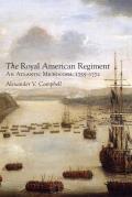 Royal American Regiment: An Atlantic Microcosm, 1755-1772