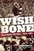 Wishbone: Oklahoma Football, 1959-1985
