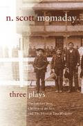 Three Plays The Indolent Boys Children of the Sun & The Moon in Two Windows