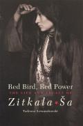 Red Bird, Red Power: The Life and Legacy of Zitkala-Sa