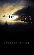 After Eden: A Novel Volume 17