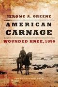 American Carnage: Wounded Knee, 1890