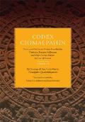 Codex Chimalpahin: Society and Politics in Mexico Tenochtitlan, Tlatelolco, Texcoco, Culhuacan, and Other Nahua Altepetl in Central Mexic
