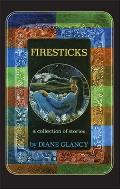Firesticks: A Collection of Stories Volume 5