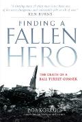 Finding a Fallen Hero The Death of a Ball Turret Gunner