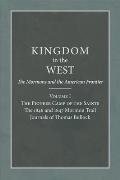 The Pioneer Camp of the Saints: The 1846 and 1847 Mormon Trail Journals of Thomas Bullock Volume 1