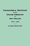 Topographical Dictionary Of 2885 English Emigr
