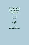 Historical Southern Families. in 23 Volumes. Volume I