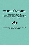 Parish Register of Christ Church, Middlesex County, Virginia, from 1653 to 1812