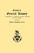 Crozier's General Armory. a Registry of American Families Entitled to Coat Armor