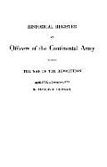Historical Register of Officers of the Continental Army During the War of the Revolution, April 1775 to December 1783