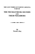 Mecklenburg Signers and Their Neighbors: The Lost Tribes of North Carolina, Part III