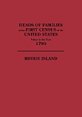 Heads of Families at the First Census of the U. S. Taken in the Year 1790: Rhode Island