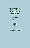 Historical Southern Families. in 23 Volumes. Volume XIV
