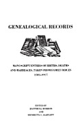 Genealogical Records Manuscript Entries of Births Deaths & aMarriages Taken from Family Bibles 1581 1917